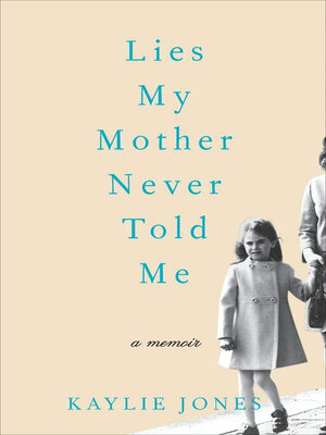 cover image of Lies My Mother Never Told Me